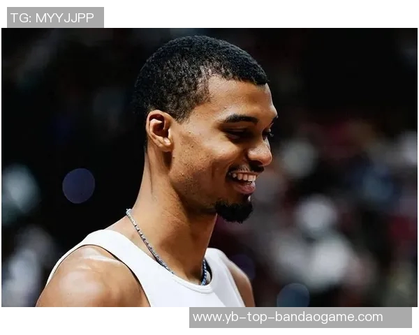 文班亚马专注球队胜利目标不在个人荣誉之上 文班亚马专注球队胜利目标不在个人荣誉之上