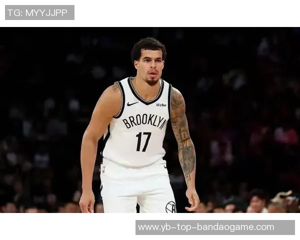 小波特表达对篮网的认同与热爱期待长期留队继续奋斗 小波特表达对篮网的认同与热爱期待长期留队继续奋斗